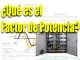 Factor de Potencia, definición