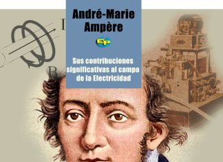 André-Marie Ampère, y sus contribuciones significativas en el campo de la electricidad